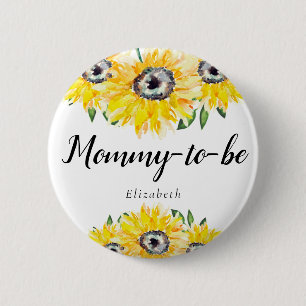 Mommy to Be New Mom Sunflower Baby Shower Floral Button