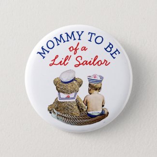 Mommy to Be of a Lil' Sailor Nautical Baby Shower Button