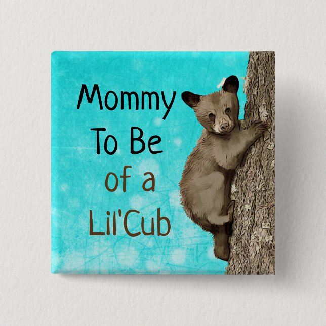 Mommy to be of a Little Cub Baby Shower Button (Front)