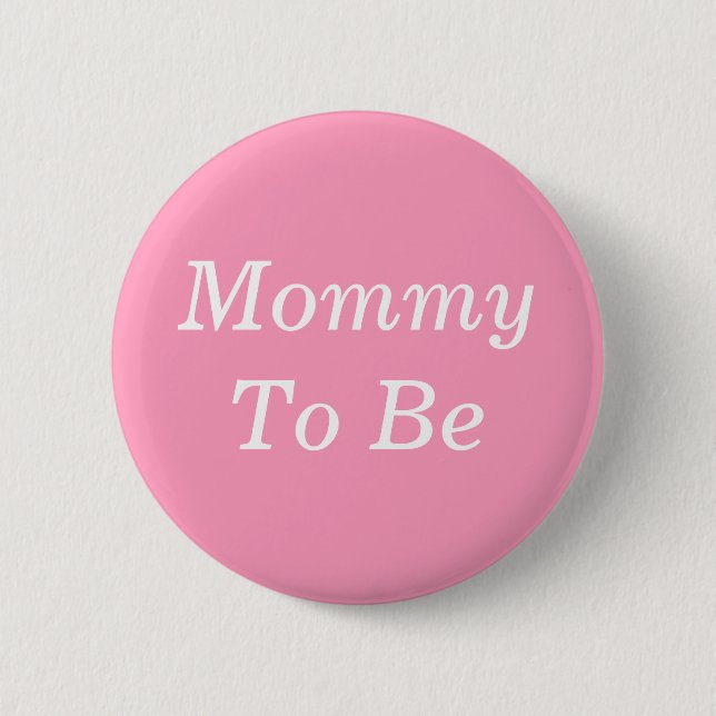 Mommy to Be Pink and White Baby Shower Button (Front)