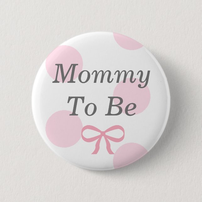 Mommy to Be Pink and White Baby Shower Button (Front)