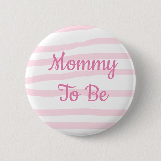 Mommy to be Pink and White Girl Baby Shower button (Front)