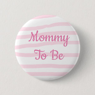 Mommy to be Pink and White Girl Baby Shower button