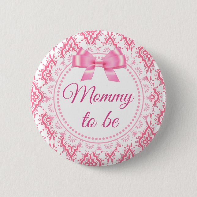 Mommy to be Pink Bow Lacey Baby Shower Button (Front)