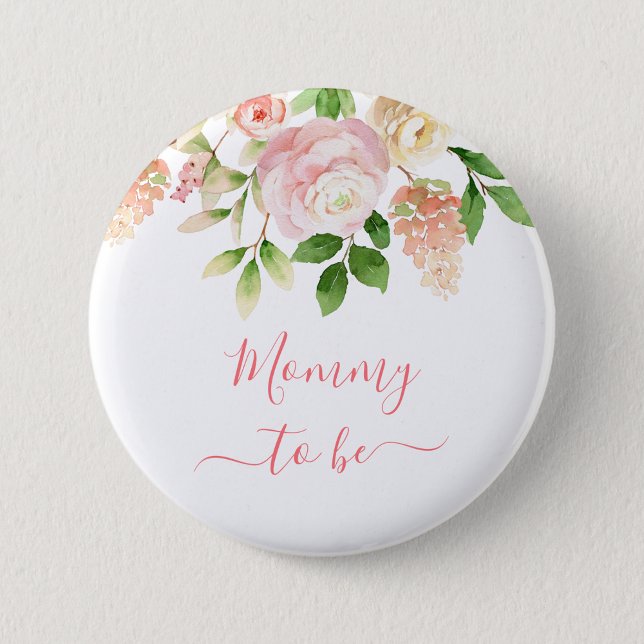 Mommy To Be Pink Rose Elegant Floral New Mother  Button (Creator Uploaded)