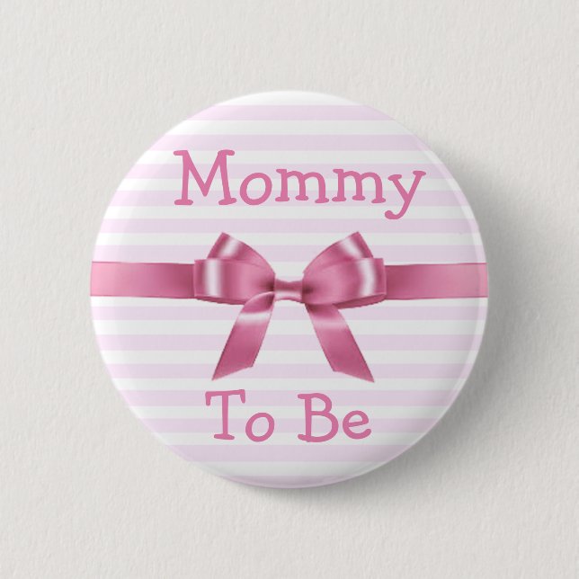 Mommy to be  Pink & White  baby shower button (Front)