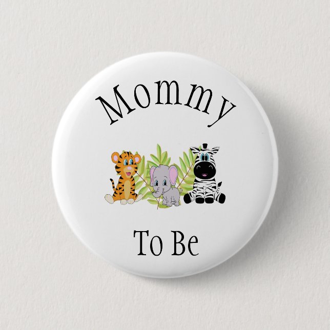Mommy To Be Safari Jungle New Baby Shower Button (Front)
