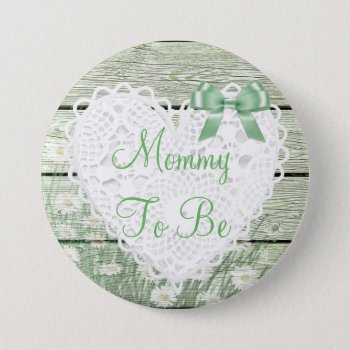 Mommy To Be Shabby Chic Floral Baby Shower Button by Everything_Grandma at Zazzle