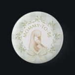 Mommy to be Silly Goose Sage Green Baby Shower Button<br><div class="desc">Mommy to be Silly Goose Sage Green Baby Shower button
Matching items are available.</div>