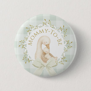 Mommy to be Silly Goose Sage Green Baby Shower Button
