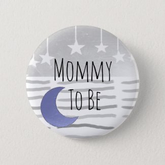 Mommy to be Stars and Moon Baby Shower Button