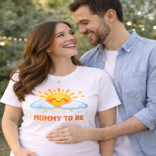 Mommy To Be Sunshine Baby Shower T-Shirt