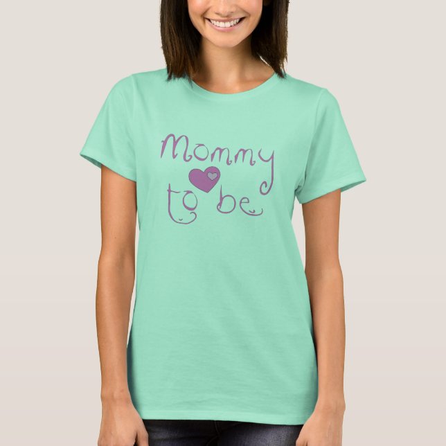Mommy to Be T-Shirt (Front)