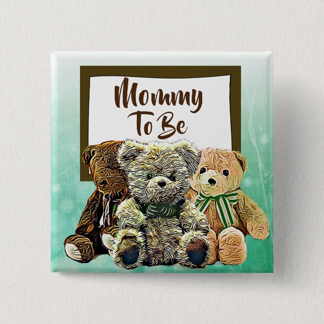 Mommy to be Teddy Bear Baby Shower Button (Front)
