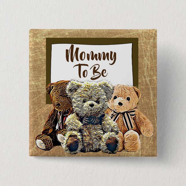 Mommy to be Teddy Bear Baby Shower Button (Front)