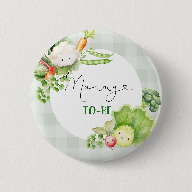 Mommy to be vegetables locally grown baby button (Front)