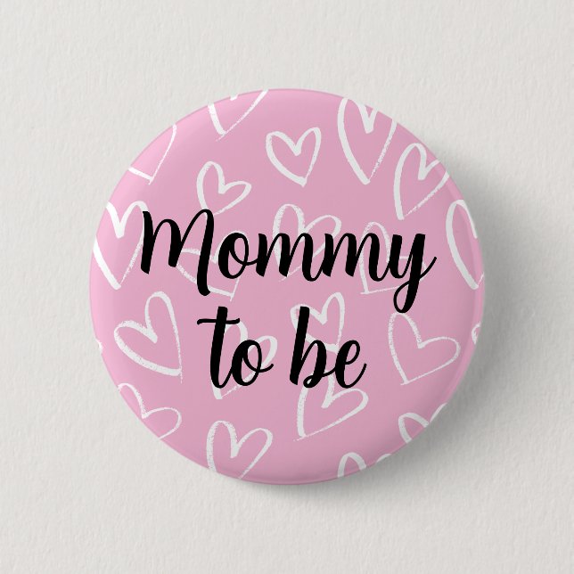 Mommy to be white Hearts pink Baby Shower  Button (Front)