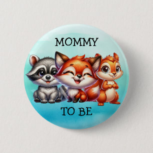 Mommy To Be   Woodland Creatures Baby Shower Button
