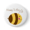 Mommy To Bee Baby Shower Button