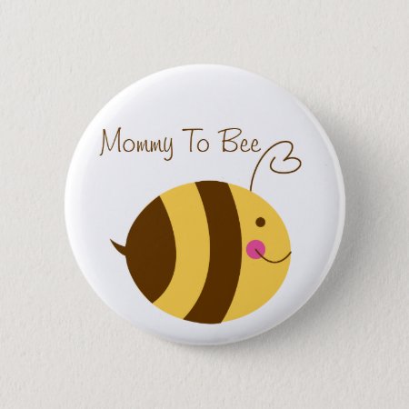 Mommy To Bee Baby Shower Button