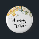 Mommy to bee button<br><div class="desc">Mommy to bee button.
Matching items available.</div>