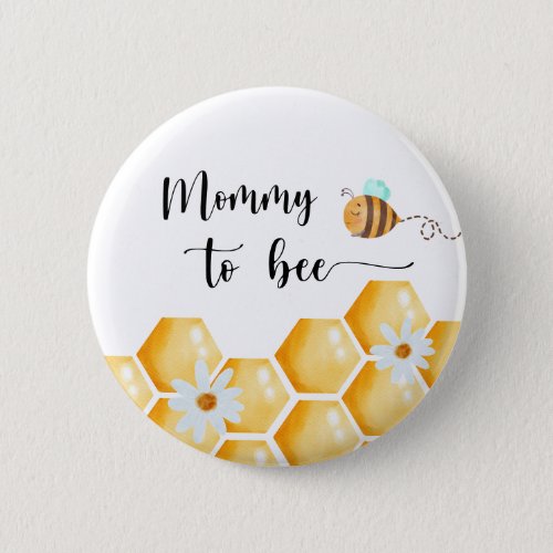 Mommy to Bee Button