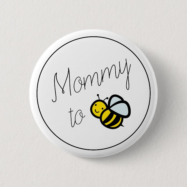 Mommy to Bee Mom Baby Shower Button (Front)