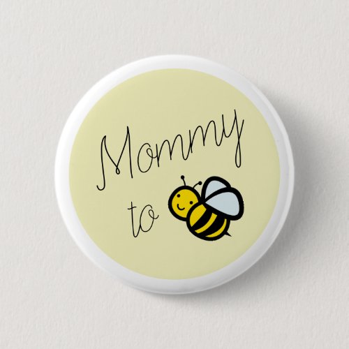 Mommy to Bee Mom Baby Shower Yellow Button