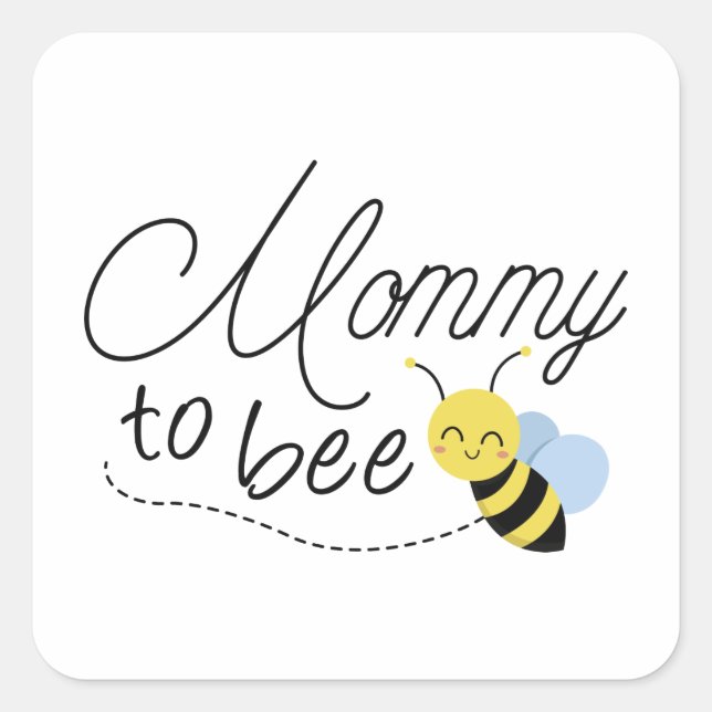 Mommy To Bee Square Sticker (Front)