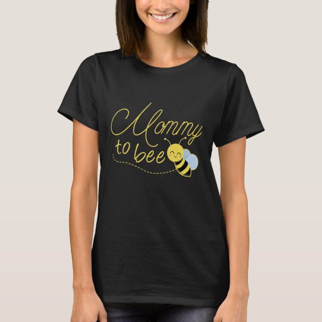 Mommy To Bee T-Shirt (Front)