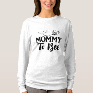 Mommy To Bee T-Shirt