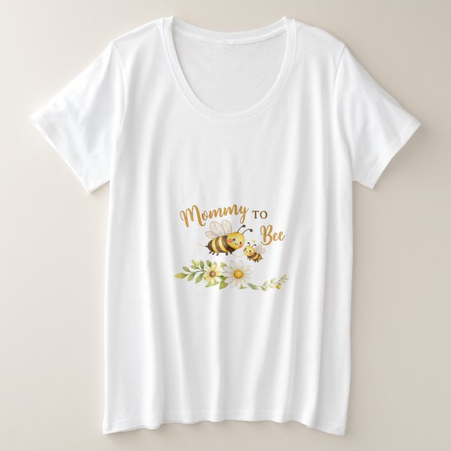 Mommy to Bee T-Shirt (Design Front)