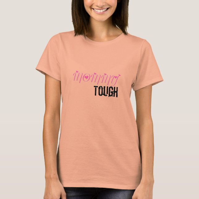 mommy tough 3 shirts design (Front)