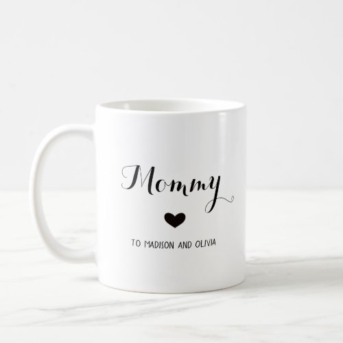 Mommy Trendy Mom Kids Names Mothers Day Gift  Coffee Mug