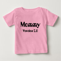 Mommy Version 2.0 Infant T-Shirt