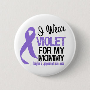 Mommy Violet Ribbon Hodgkins Lymphoma Pinback Button