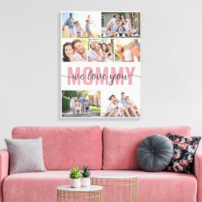 Mommy We Love You Photo Collage Pink 7 Pictures Canvas Print (Insitu(LivingRoom))