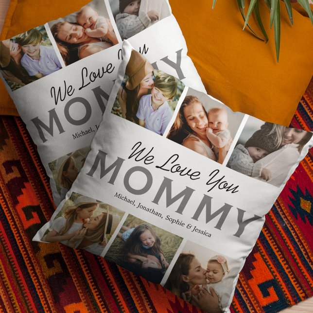 Mommy We Love You Photo Collage Throw Pillow (Creator Uploaded)