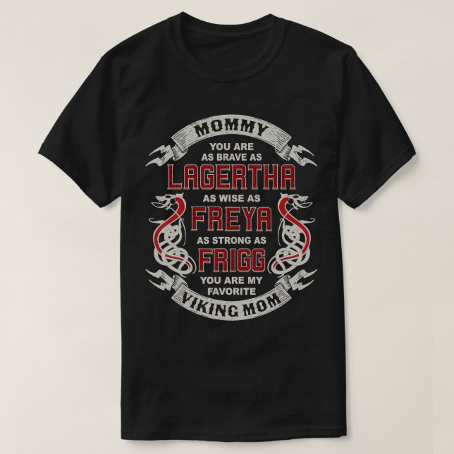 Mommy You Are My Favorite Viking Mom  Mothers Day  T-Shirt (Design Front)