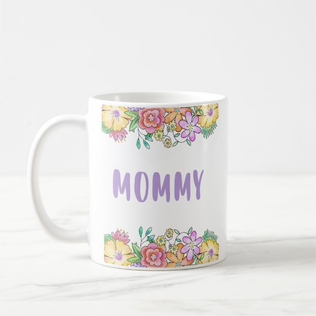  Mommy you are the best Cute florals Mothers Day Coffee Mug (Left)