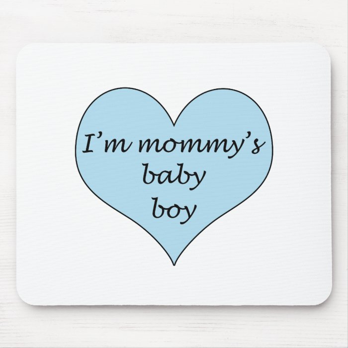 Mommy's Baby Boy Mouse Pad