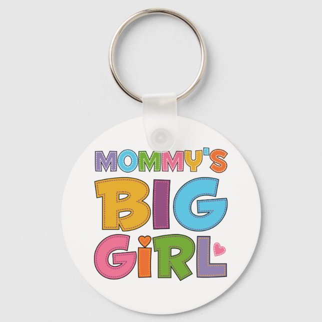 Mommys Big Girl Keychain (Front)
