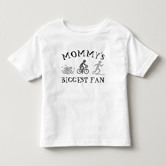 Mommy's Biggest Fan Swim Bike Run Triathlete Race Toddler T-shirt (Front)