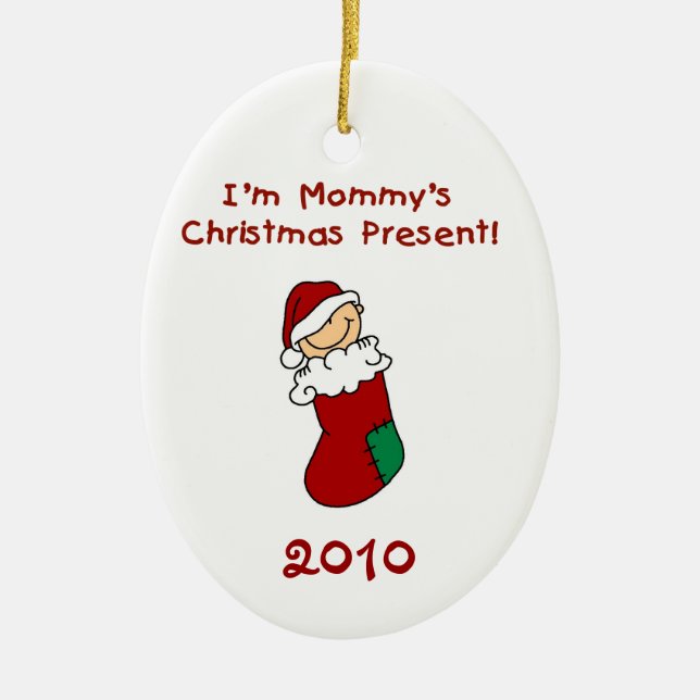 Mommy's Christmas Present  Baby Ornament (Front)