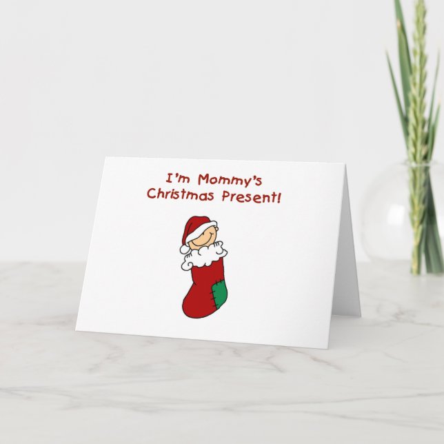 Mommy's Christmas Present T-shirts and Gifts Holiday Card (Front)