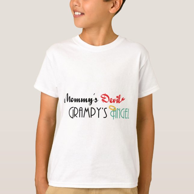 Mommy's Devil, Grampy's Angel T-Shirt (Front)
