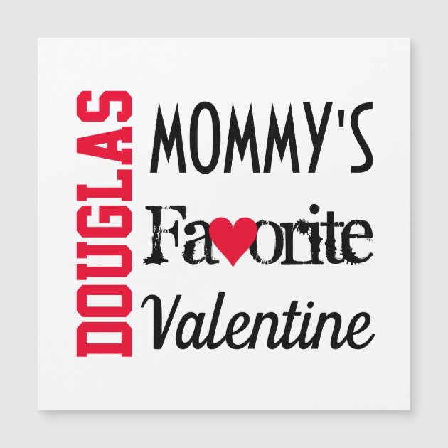 Mommy's Favorite Valentine Magnetic Card | Zazzle