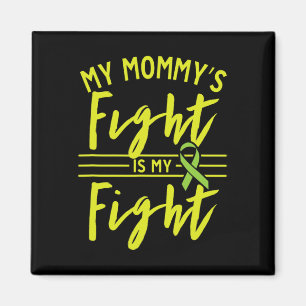 Mommy's Fight Is My Fight Kidney Disease Awareness Magnet