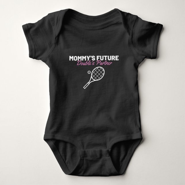 Mommy's Future Doubles Partner Tennis Quote Saying Baby Bodysuit (Front)