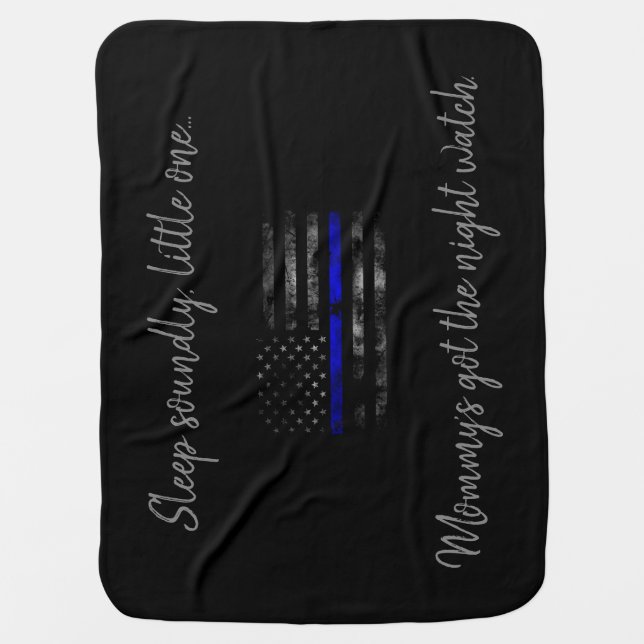 Mommy's got the night watch Blue Line Baby Blanket (Front)